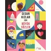 Cesur Kızlar İçin Büyük Sözler