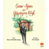 Çınar Ağacı ve Yürüyen Köşk