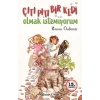 Çıtı Pıtı Bir Kedi Olmak İstemiyorum