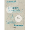 Çitlerin Olmadığı...