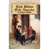 Çok Bilen Çok Yanılır