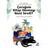 Çuğum  Okumayı Nasıl Sevdi?