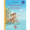 Çuk Klasikleri: Tom Sawyer’ın Maceraları