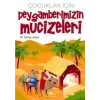 Çuklar İçin Peygamberimizin Mucizeleri