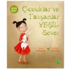 Çuklar ve Tşanlar Yeşil Sever