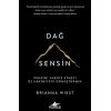 Dağ Sensin: Kendini Sabote Etmeyi Öz Hakimiyete Dönüştürmek