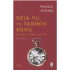 Deja Vu ve Tarihin Sonu