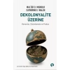 Dekolonyalite Üzerine