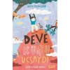 Deve Kuşu Uçsaydı