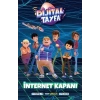 Dijital Tayfa – İnternet Kapanı