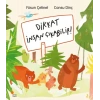 Dikkat İnsan Çıkabilir!