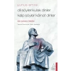 Dil Söyler Kulak Dinler Kalp Söyler Kainat Dinler - Aşkı Bulmanın Felsefesi