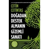 Doğadan Destek Almanın  Sanatı