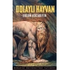 Dolaylı Hayvan Süfli Ve Şerefli, Hayvani Ve , Şeytani Ve Deli