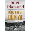 Düne Kadar Dünya Geleneksel Toplumlardan Ne Öğrenebiliriz?