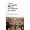 Dünya Saşından Alman Felsefesi mi Sorumlu?