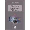 Dünyanın Merkezine Yolculuk