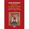 Dünyayı Alaşağı Etmek