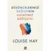 Düşüncelerinizi Değiştirin Hayatınız Değişsin