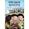 Eğer Taşlar Miyse