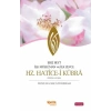 Ehli Beyt İlk Müslüman ve İlk Zevce Hz. Hatice-i Kübra
