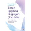 Ekran Işığında Büyüyen Çuklar