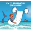 En İyi Arkadaşım Çekiç Kafa