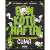 En Kötü Hafta! - Cuma