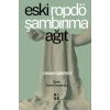 Eski Ropdöşambırıma Ağıt