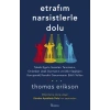 Etrafım Narsistlerle Dolu