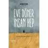 Eve Döner İnsan Hep