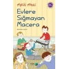 Evlere Sığmayan Macera