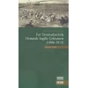 F Yarımadasında Osmanlı-İngiliz Çekişmesi (1886-1915)