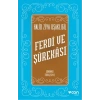 Ferdi ve Şürekası Günümüz Türkçesiyle