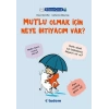 Filozof Çuk - Mutlu Olmak İçin Neye İhtiyacım Var?