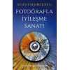 Fotoğrafla İyileşme Sanatı