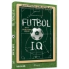 Futbol IQ: Akıllı ların Sırları