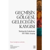 Geçmişin Göesi, Geleceğin Kaygısı