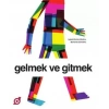 Gelmek ve Gitmek