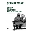Göçüp Gidenler Koleksiyoncusu
