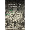 Görünüşleri Kurtarmak