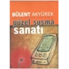 Güzel ve Etkili Susma Sanatı