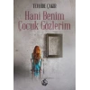 Hani Benim Çuk Gözlerim