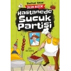 Hastanede Sucuk Partisi
