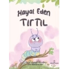 Hayal Eden Tırtıl