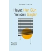 Hayat Her Gün Yeniden Başlar