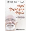 Hayat Yaşadığına Değsin