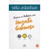Hayata Gülümse