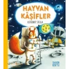 Hayvan Kâşifler - Astronot Stella