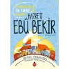 Hazreti Ebu Bekir - Peygamberimizin En Yakın Arkadaşı